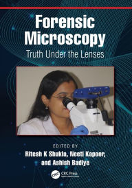 Title: Forensic Microscopy: Truth Under the Lenses, Author: Ritesh K Shukla
