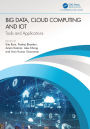 Big Data, Cloud Computing and IoT: Tools and Applications