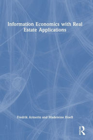 Title: Information Economics with Real Estate Applications, Author: Fredrik Armerin