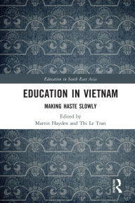 Title: Education in Vietnam: Making Haste Slowly, Author: Martin Hayden