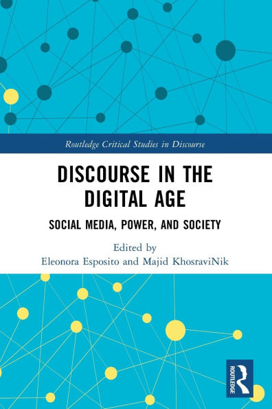 Discourse in the Digital Age: Social Media, Power, and Society