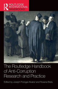 Title: The Routledge Handbook of Anti-Corruption Research and Practice, Author: Joseph Pozsgai-Alvarez
