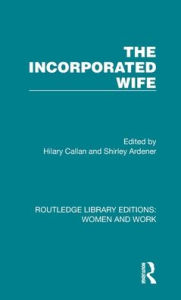 Title: The Incorporated Wife, Author: Hilary Callan