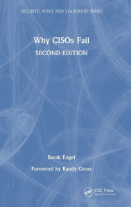 Title: Why CISOs Fail, Author: Barak Engel