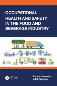 Title: Occupational Health and Safety in the Food and Beverage Industry, Author: Ebrahim Noroozi