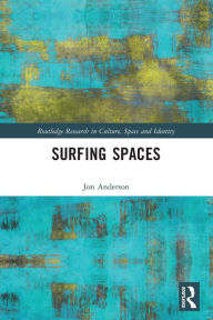 Title: Surfing Spaces, Author: Jon Anderson