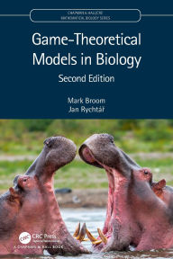 Title: Game-Theoretical Models in Biology, Author: Mark Broom