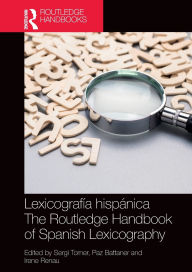 Title: Lexicografía hispánica / The Routledge Handbook of Spanish Lexicography, Author: Sergi Torner