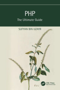 Title: PHP: The Ultimate Guide, Author: Sufyan bin Uzayr