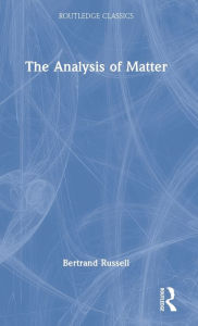 Title: The Analysis of Matter, Author: Bertrand Russell