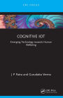 Cognitive IoT: Emerging Technology towards Human Wellbeing