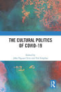 The Cultural Politics of COVID-19