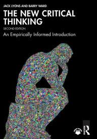 Title: The New Critical Thinking: An Empirically Informed Introduction, Author: Jack Lyons