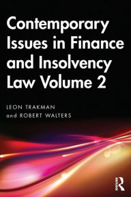 Title: Contemporary Issues in Finance and Insolvency Law Volume 2, Author: Leon Trakman