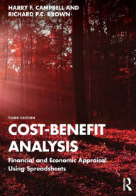 Title: Cost-Benefit Analysis: Financial and Economic Appraisal Using Spreadsheets, Author: Harry F. Campbell