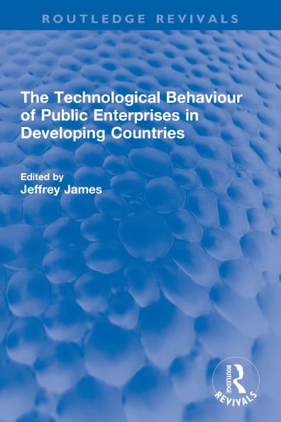 The Technological Behaviour of Public Enterprises in Developing Countries