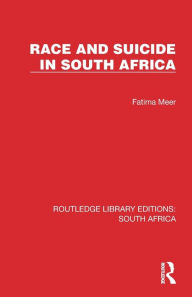 Title: Race and Suicide in South Africa, Author: Fatima Meer