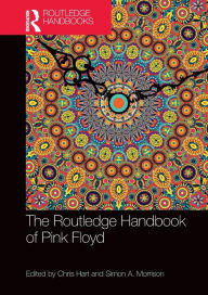 Title: The Routledge Handbook of Pink Floyd, Author: Chris Hart