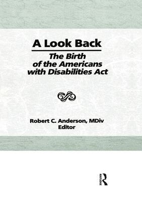 A Look Back: The Birth of the Americans with Disabilities Act