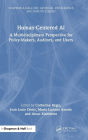 Human-Centered AI: A Multidisciplinary Perspective for Policy-Makers, Auditors, and Users