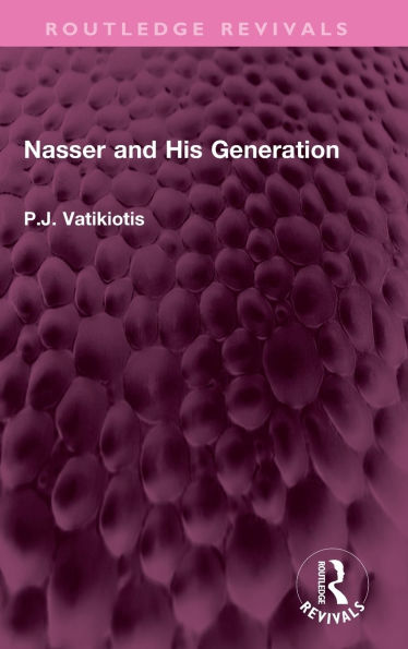 Nasser and His Generation