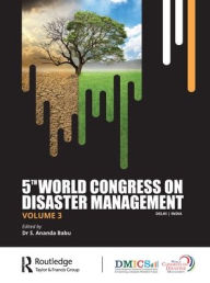 Title: 5th World Congress on Disaster Management: Volume III, Author: S. Ananda Babu