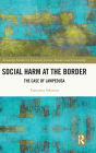 Social Harm at the Border: The Case of Lampedusa