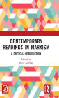 Contemporary Readings in Marxism: A Critical Introduction