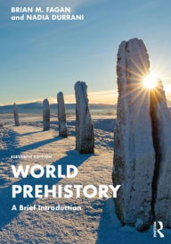 Title: World Prehistory: A Brief Introduction, Author: Brian M. Fagan