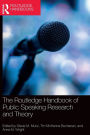 The Routledge Handbook of Public Speaking Research and Theory