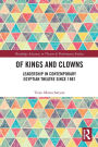 Of Kings and Clowns: Leadership in Contemporary Egyptian Theatre Since 1967