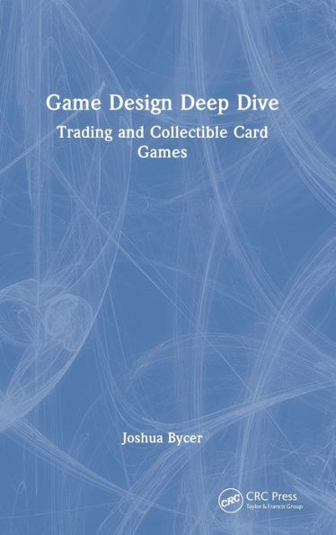 Game Design Deep Dive: Trading and Collectible Card Games
