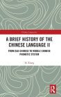A Brief History of the Chinese Language II: From Old Chinese to Middle Chinese Phonetic System
