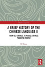 A Brief History of the Chinese Language II: From Old Chinese to Middle Chinese Phonetic System