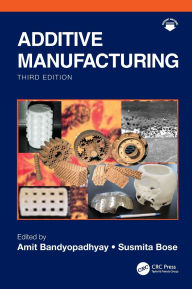 Title: Additive Manufacturing, Author: Amit Bandyopadhyay