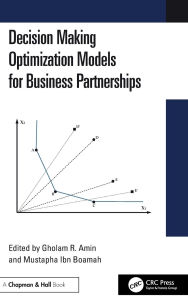 Title: Decision Making Optimization Models for Business Partnerships, Author: Gholam R. Amin
