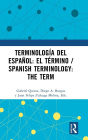 Terminología del español: el término / Spanish Terminology: The Term