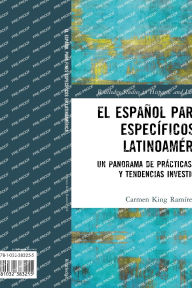 Title: El español para fines específicos en Latinoamérica: Un panorama de prácticas pedagógicas y tendencias investigativas, Author: Carmen King Ramírez