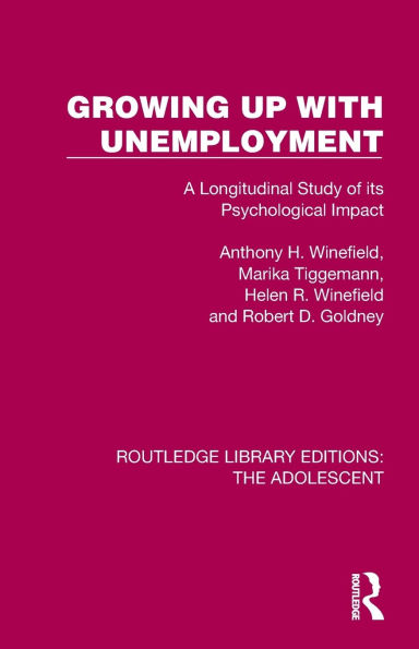 Growing Up with Unemployment: A Longitudinal Study of its Psychological Impact
