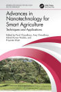 Advances in Nanotechnology for Smart Agriculture: Techniques and Applications