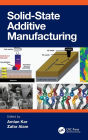 Solid State Additive Manufacturing