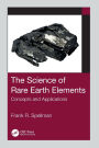 The Science of Rare Earth Elements: Concepts and Applications