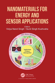 Title: Nanomaterials for Energy and Sensor Applications, Author: Vidya Nand Singh