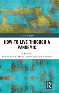 Title: How to Live Through a Pandemic, Author: Simone Abram