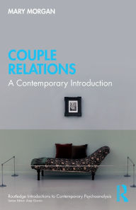Title: Couple Relations: A Contemporary Introduction, Author: Mary Morgan