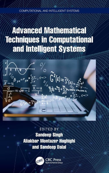Advanced Mathematical Techniques in Computational and Intelligent Systems