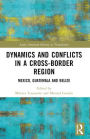 Dynamics and Conflicts in a Cross-Border Region: Mexico, Guatemala and Belize