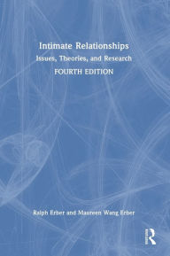 Title: Intimate Relationships: Issues, Theories, and Research, Author: Ralph Erber