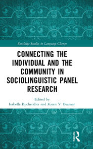 Title: Connecting the Individual and the Community in Sociolinguistic Panel Research, Author: Isabelle Buchstaller