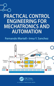 Title: Practical Control Engineering for Mechatronics and Automation, Author: Fernando Martell